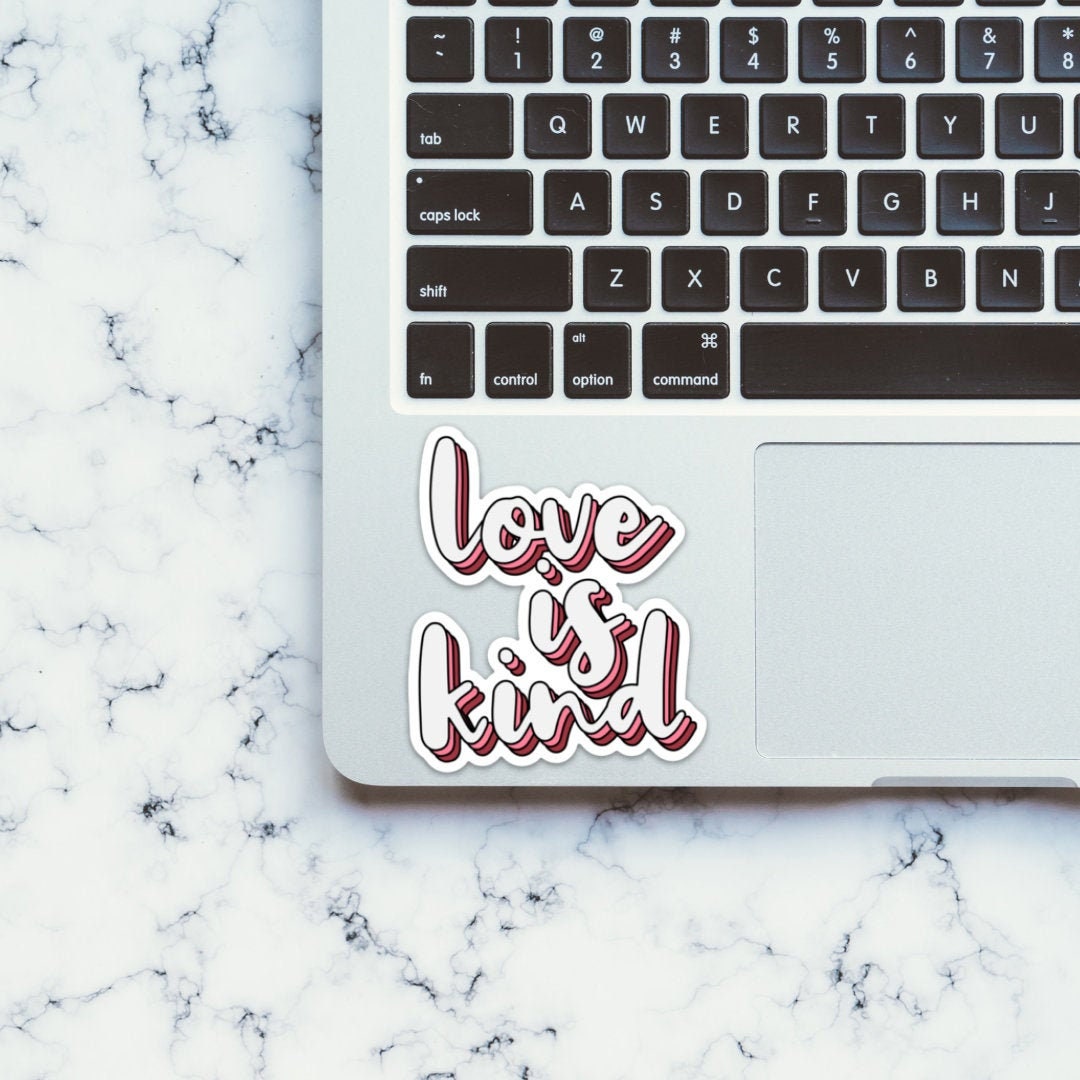 Love Is Kind Sticker | Perfect for Valentines Day / Galentines Day