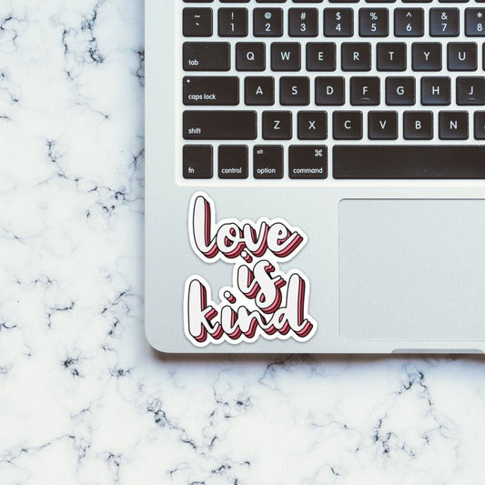 Love Is Kind Sticker | Perfect for Valentines Day / Galentines Day