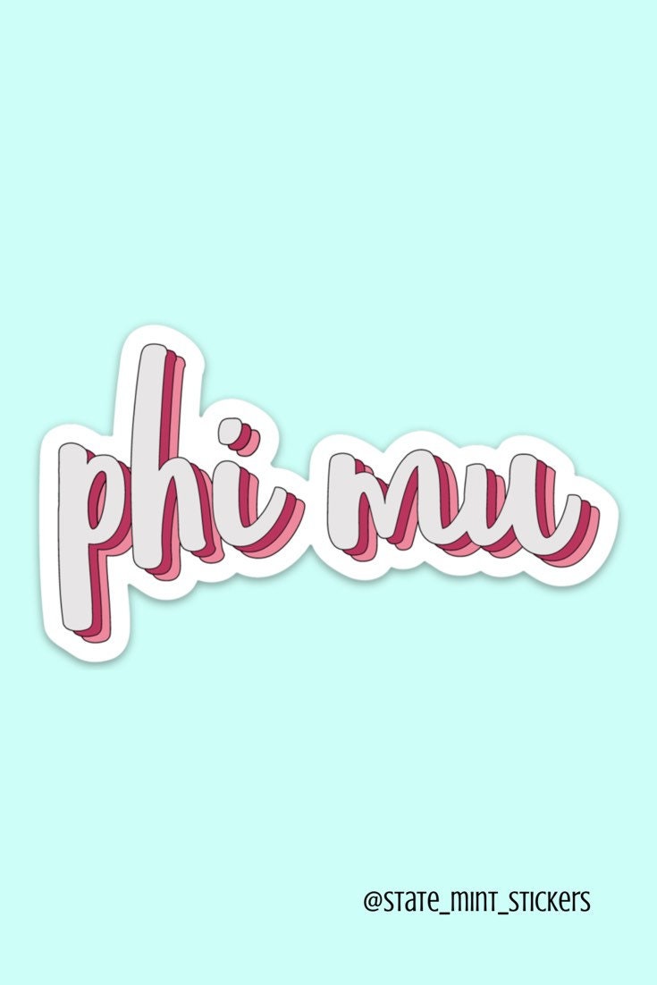 Phi Mu Sorority Pink Sticker Decal  | 4" Wide  / Decal |  for Car, Laptop, Mug, Cup, Cooler, Planner