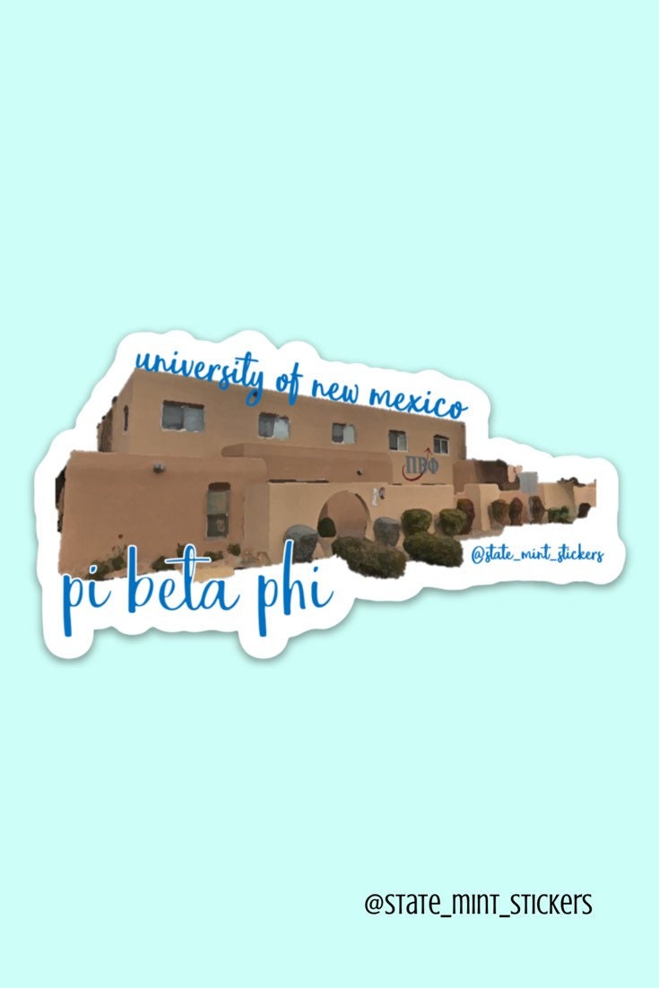 Pi Beta Phi University of New Mexico Sorority House Sticker | 4"  / Decal |  for Car, Laptop, Mug, Cup, Cooler, Planner