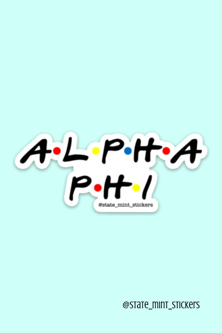 Alpha Phi FRIENDS Sorority Sticker / Decal | 3.5" Wide  / Decal |  for Car, Laptop, Mug, Cup, Cooler, Planner