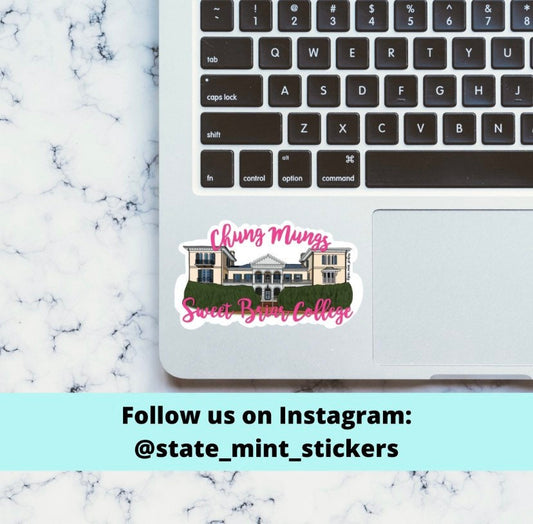 Sweet Briar College Chung Mungs Custom College / University / House Sticker | 4” Wide