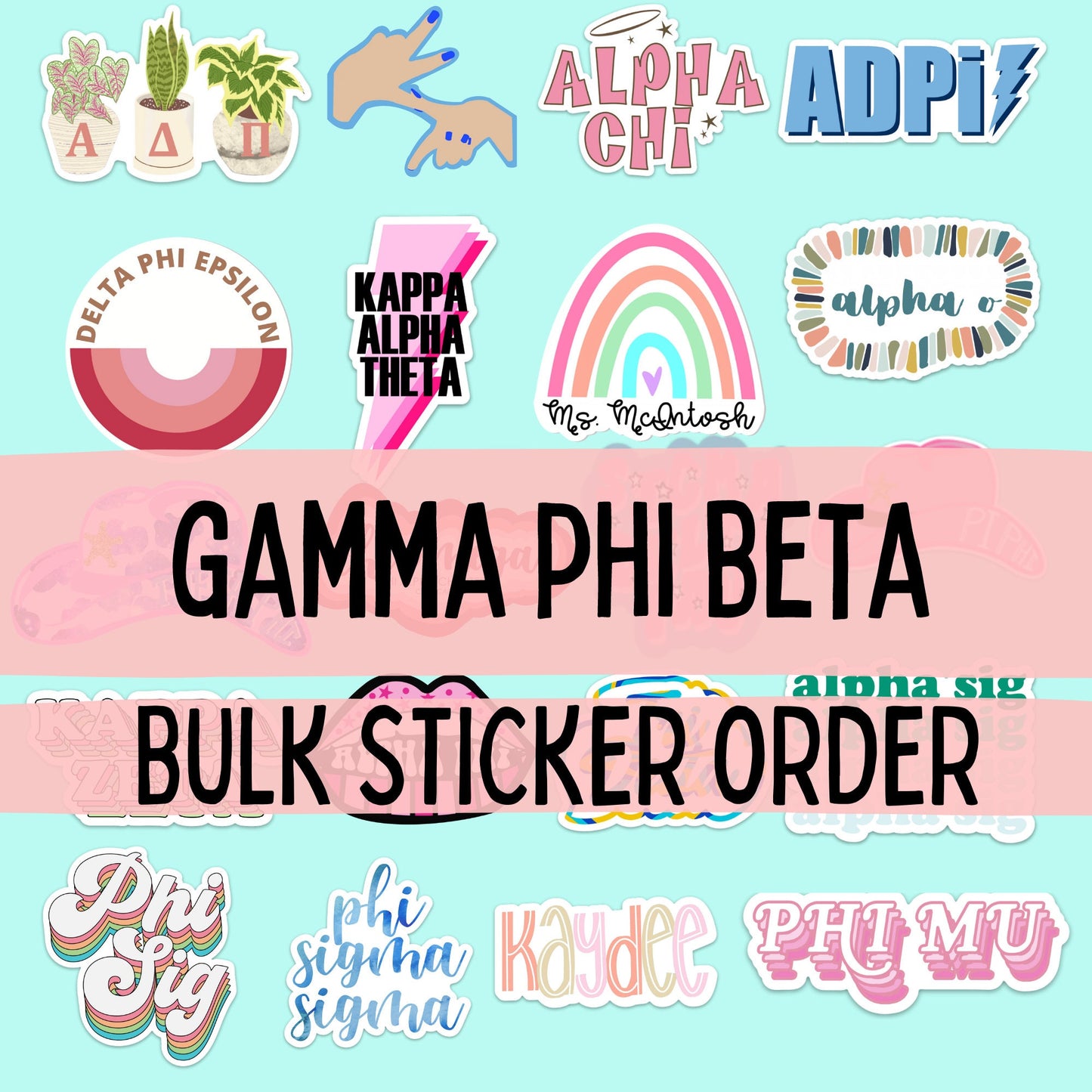 Gamma Phi Beta Stickers | Sorority Stickers Bulk Order | PERFECT for BID DAY! Group / Bulk / Chapter Sticker Order