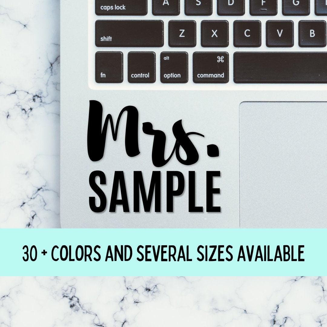Custom Name for Her Mrs. Vinyl Transfer Decal / Sticker | Waterproof for Car, Laptop, Water Bottle, Cooler | Bride, Wife, Teacher, Mom Gift